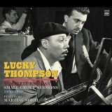 Lucky Thompson - Complete Parisian Small Group Sessions 1956-1959 '2017 - Album