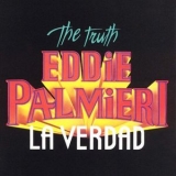 Eddie Palmieri - La Verdad - The Truth '1987 - Album