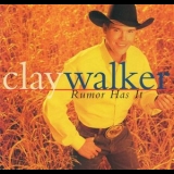 Clay Walker - Rumor Has It '1997