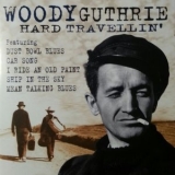 Woody Guthrie - Hard Travellin '2002 - Album