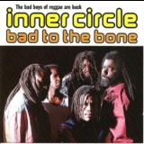 Inner Circle - Bad To The Bone '1992 - Album