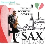 Giacomo Bondi - Sax Italiano: Italian Acoustic Covers '2021 - Album