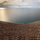 Scott DuBois - Summer Water '2021 - Album