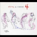 Otros Aires - Otros Aires 4: Big Man Dancing '2013 - Album