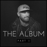 Chase Rice - The Album, Pt. II '2020 - Album