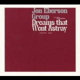 Jon Eberson Group - Dreams That Went Astray '2001 - Album