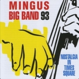 Mingus Big Band - Nostalgia in Times Square '1993