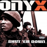 Onyx - Shut Em Down '1998 - Album