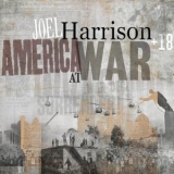 Joel Harrison - America At War '2020