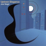 Joe Negri - Uptown Elegance '2004 - Album