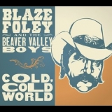 Blaze Foley - Cold, Cold World '2006 - Album