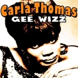 Carla Thomas - Gee Wizz '2011