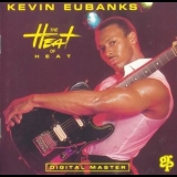 Kevin Eubanks - The Heat of Heat '1987 - Album