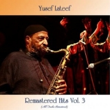 Yusef Lateef - Remastered Hits, Vol. 3 (All Tracks Remastered) '2021 - Album