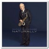 Sadao Watanabe - Naturally '2015 - Album