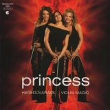 Princess - Hegeduvarazs-Violin Magic '2003