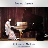 Toshiko Akiyoshi - Upgraded Masters (All Tracks Remastered) '2021 - Album