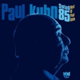 Paul Kuhn - Swing 85 '2013 - Album