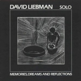 David Liebman - Memories, Dreams And Reflections '1982