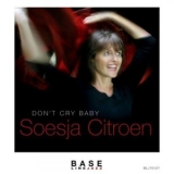 Soesja Citroen - Dont Cry Baby '2005 - Album