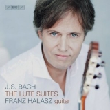 Franz Halasz - J.S. Bach: The Lute Suites '2019 - Album