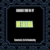 Metallica - Damaged Tour 88-89 (Remastered Live On Broadcasting) '2025