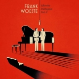 Frank Woeste - Libretto Dialogues, Vol. 2 '2019 - Album