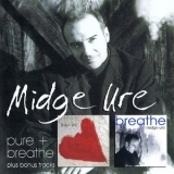 Midge Ure - Pure + Breathe...plus (CD2) '2009