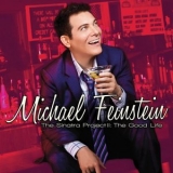 Michael Feinstein - The Sinatra Project, Volume II: The Good Life '2011