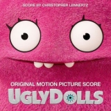 Christopher Lennertz - UglyDolls (Original Motion Picture Score) '2019 - Album