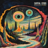 Capital Cities - A Hurricane Of Frowns '2025