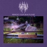 Chat Pile - Remove Your Skin Please '2019 - EP