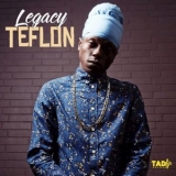 Teflon - Legacy '2019 - Album