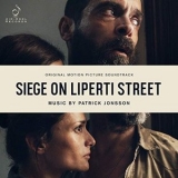 Patrick Jonsson - Siege on Liperti Street (Original Motion Picture Soundtrack) '2019 - Album