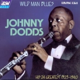 Johnny Dodds - Wild Man Blues: His 24 Greatest 1923-1940 '1997 - Album