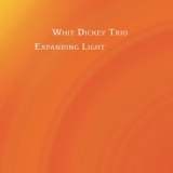 Whit Dickey Trio - Expanding Light '2020 - Album