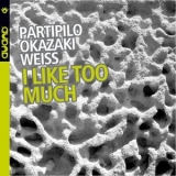 Gaetano Partipilo - I Like Too Much '2008 - Album