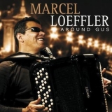 Marcel Loeffler - Around Gus '2010 - Album