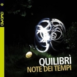 Quilibri - Note dei tempi '2017 - Album