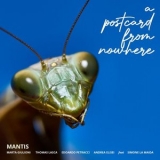 Mantis - A Postcard from Nowhere '2021 - Album