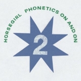 Horsegirl - Phonetics On and On '2025