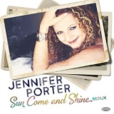 Jennifer Porter - Sun Come And Shine Redux '2025