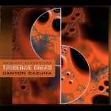 Tangerine Dream - Canyon Cazuma (2009) '2007
