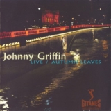 Johnny Griffin - Live,  Autumn Leaves '1980 - May 30