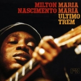 Milton Nascimento - Maria Maria (Ultimo Trem) '2004 - Album