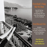 Fred Hersch Trio - Everybodys Song but My Own '2011 - Album