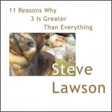 Steve Lawson - 11 Reasons Why 3 Is Greater Than Everything '2012 - Album