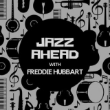 Freddie Hubbard - Jazz Ahead with Freddie Hubbard '2020 - Album