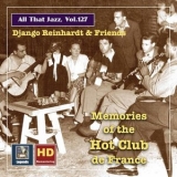 Django Reinhardt - All that Jazz, Vol. 127: Django Reinhardt & Friends Hot Club Memories (2020 Remaster) '2020 - Album