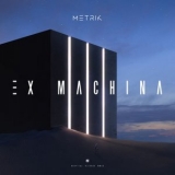 Metrik - Ex Machina '2020 - Album